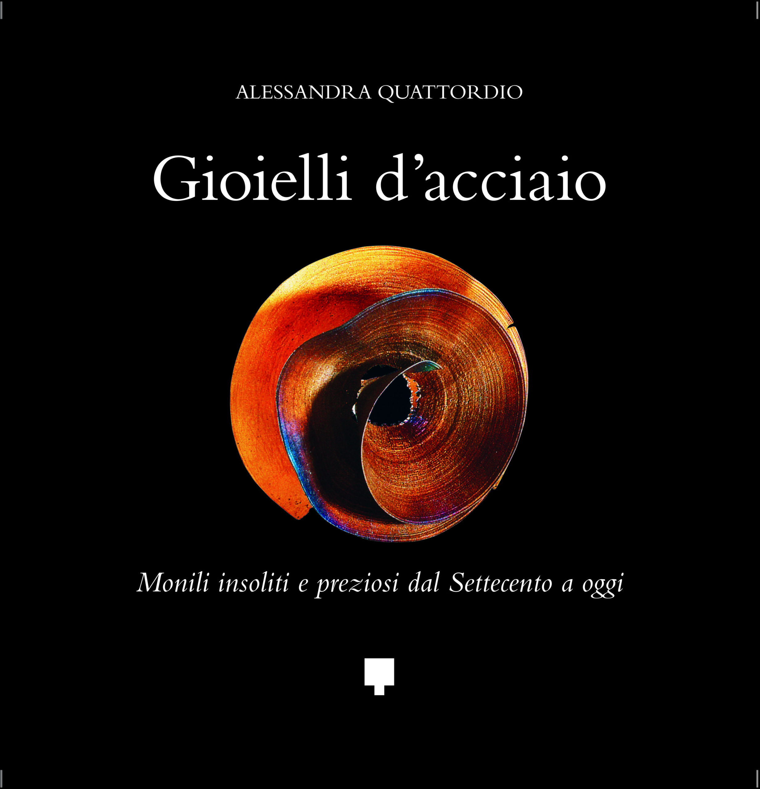 Il libro Gioielli di Alessandra Quattordio edito dal Centro Studi Valle Imagna