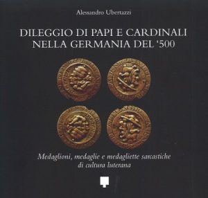 Dileggio di Papi e Cardinali nella Germania del ‘500
